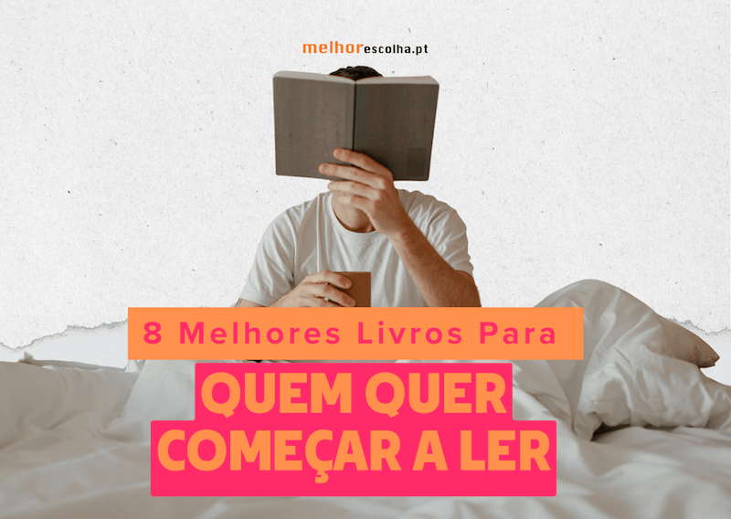 Melhores Livros Para Quem Quer Come Ar A Ler